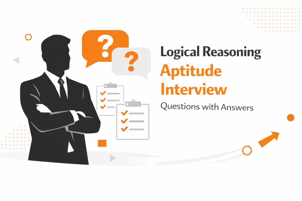 Logical Reasoning Aptitude Interview Questions
