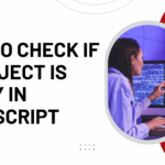 How to Check If an Object is Empty in JavaScript