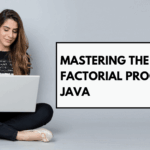 Mastering the Factorial Program in Java