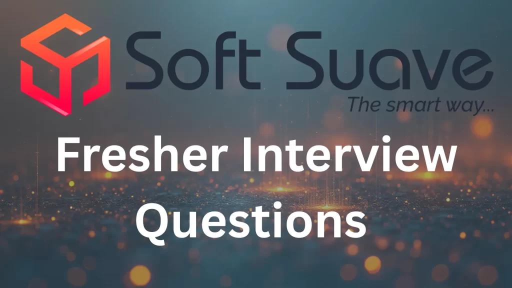 Soft Suave interview questions