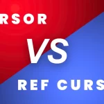 Cursor and Ref Cursor