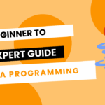 Java programming beginner to expert guide