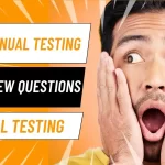 Top Manual Testing Interview Questions for Freshers