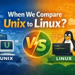 When we compare Unix to Linux?