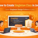 How to create singleton class in Java?