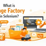 What is Page Factory in Selenium?