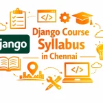 Django Course Syllabus in Chennai