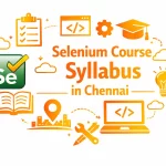 Selenium Course Syllabus in Chennai