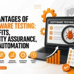 Advantages of Software Testing